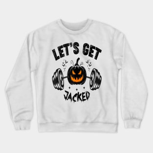 Quote For Guy's Halloween Gym Training Pumpkin Holiday Crewneck Sweatshirt